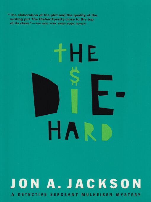 Title details for The Diehard by Jon  A. Jackson - Available